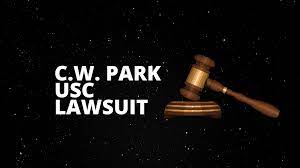 C.W. Park USC Lawsuit: Detailed Guide In 2023